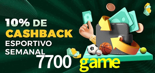 10% de bônus de cashback na 7700 game