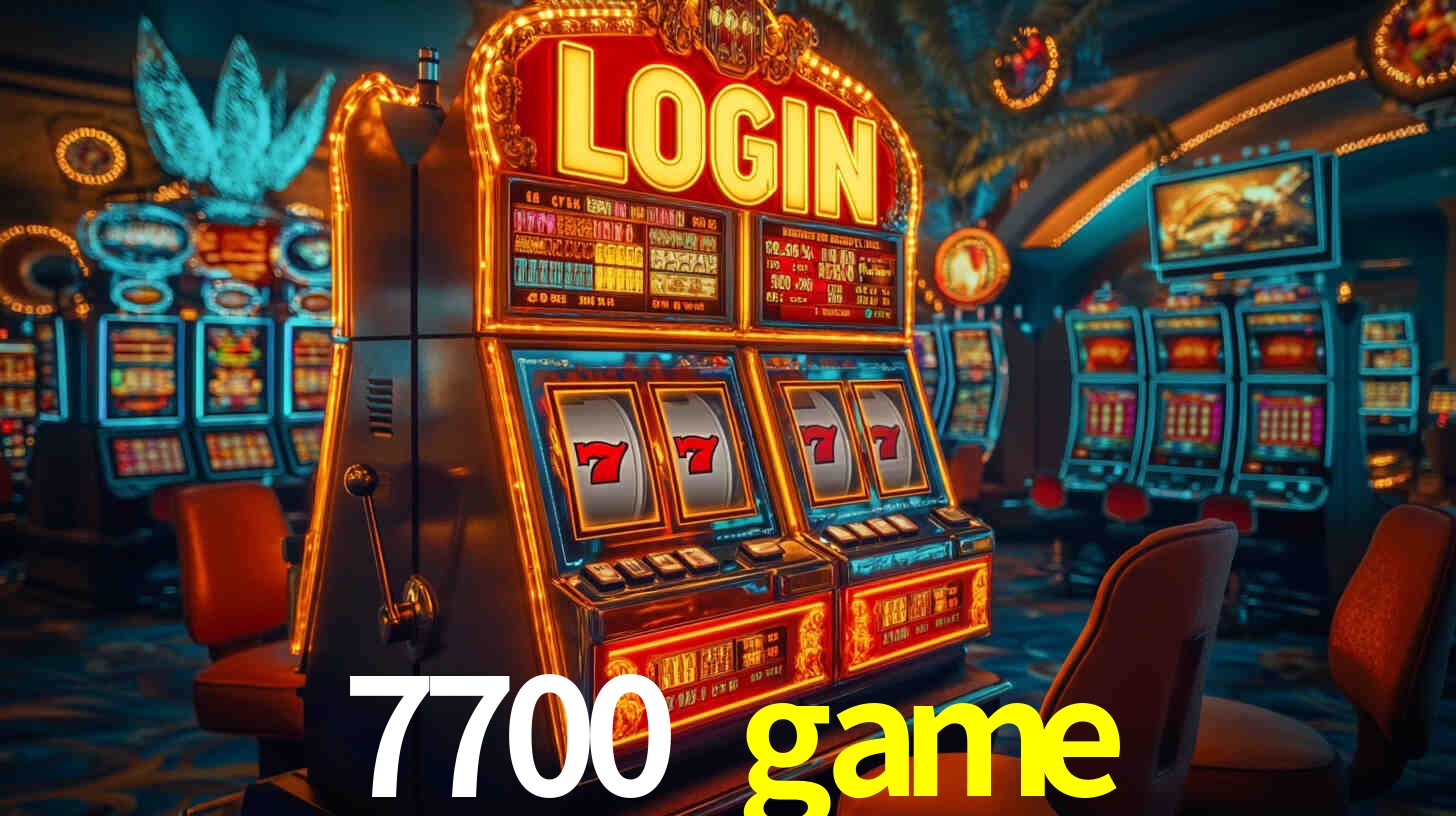 Explore as vantagens do 7700 game: serviço profissional e confiabilidade