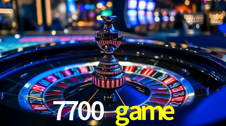 7700 game: Jogos de Caça-Níqueis-Altas Recompensas, Roleta-Velocidade, Blackjack-Desafios Máximos
