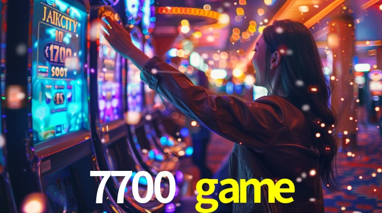 Explore as vantagens do 7700 game: serviço profissional e confiabilidade